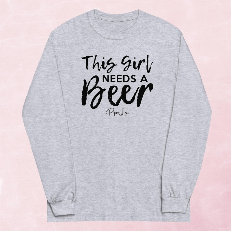 This Girl Needs A Beer Graphic Long Sleeve Tee