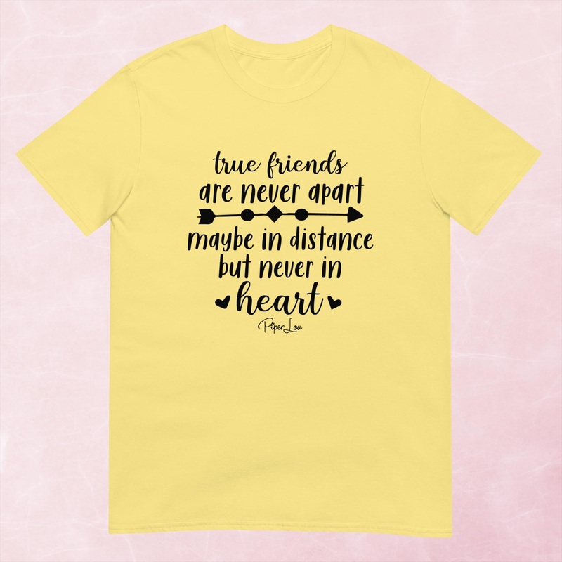 True Friends Are Never Apart Graphic Tee