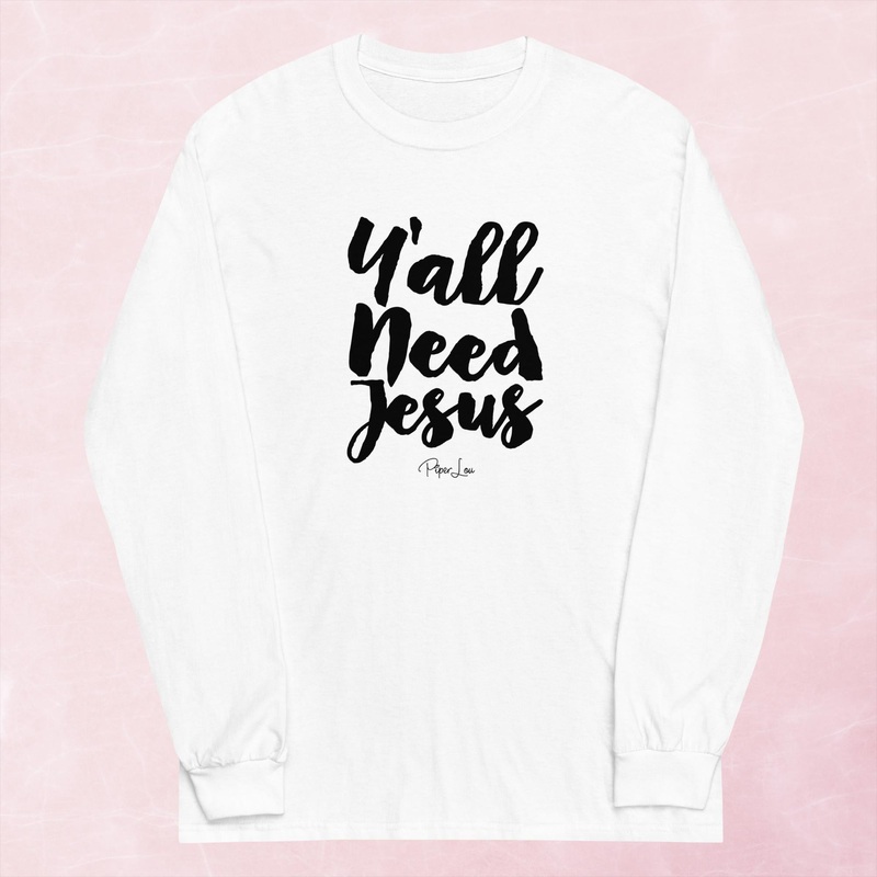 Ya’ll Need Jesus Cursive Graphic Long Sleeve Tee