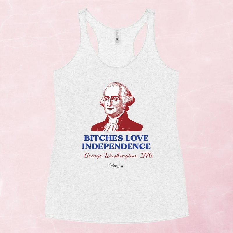 Bitches Love Independence (George Washington) Graphic Tank Top