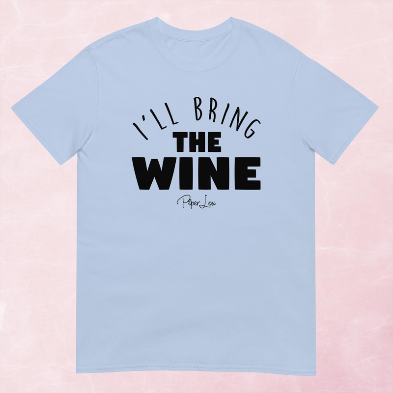 I’ll Bring The Wine Graphic Tee
