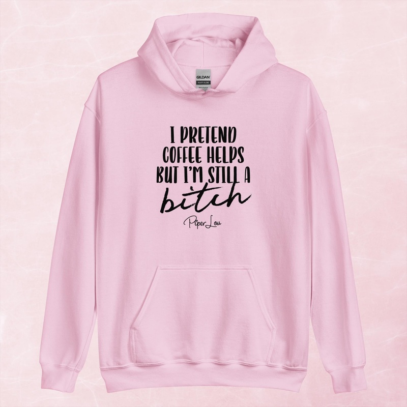 I Pretend That Coffee Helps Graphic Hoodie