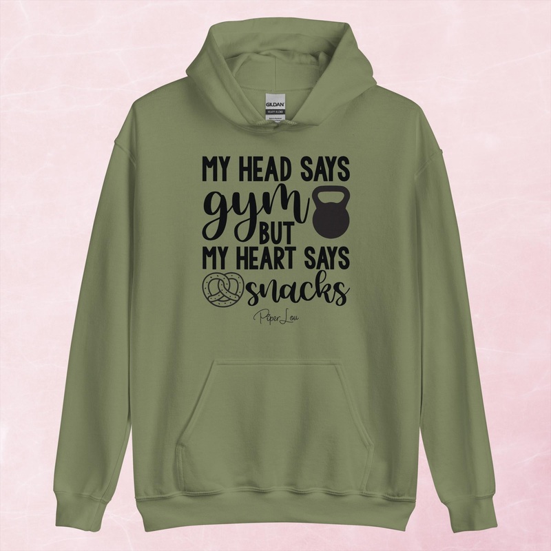 My Head Says Gym But My Heart Says Snacks Graphic Hoodie