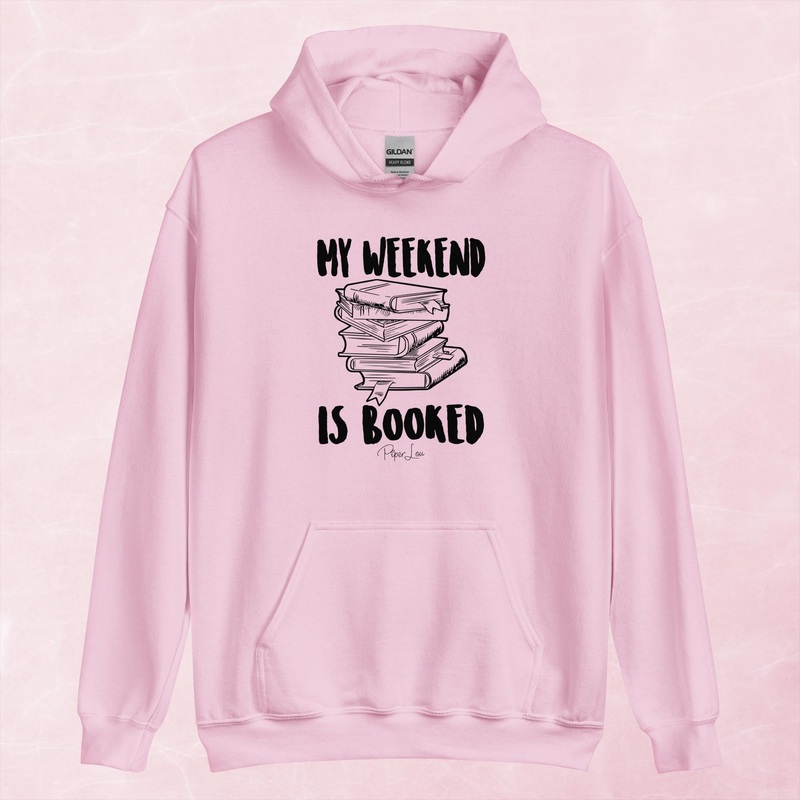 My Weekend Is Booked Graphic Hoodie