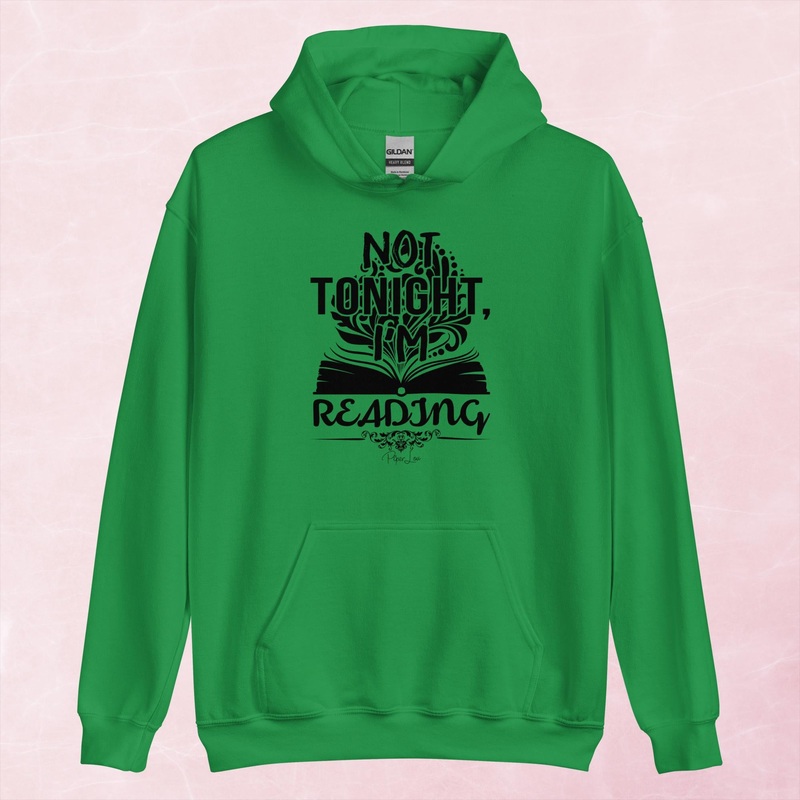 Not Tonight I’m Reading Graphic Hoodie