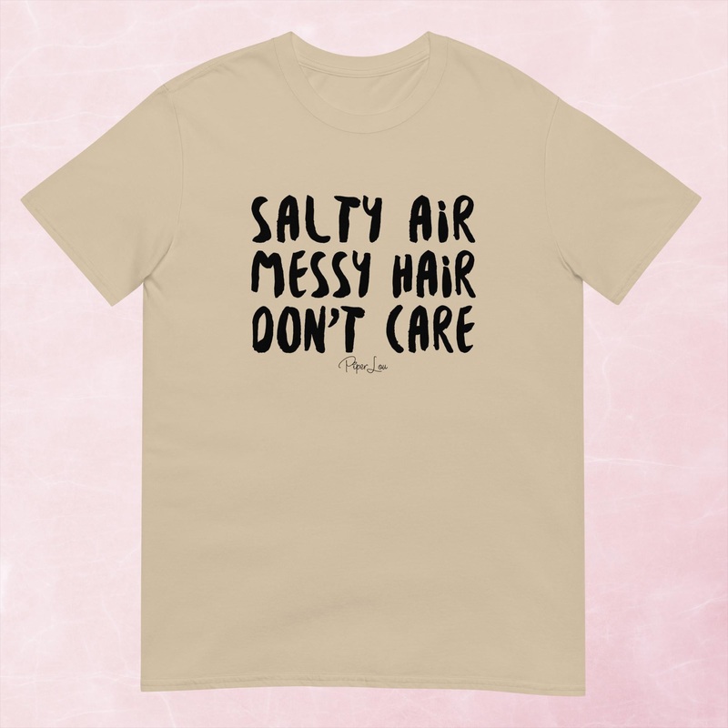 Salty Air Messy Hair Don’t Care Graphic Tee