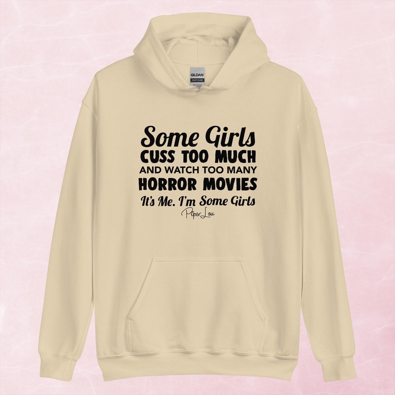 Some Girls Cuss Too Much & Watch Too Many Horror Movies Graphic Hoodie
