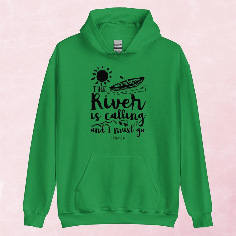 The River Is Calling And I Must Go Graphic Hoodie