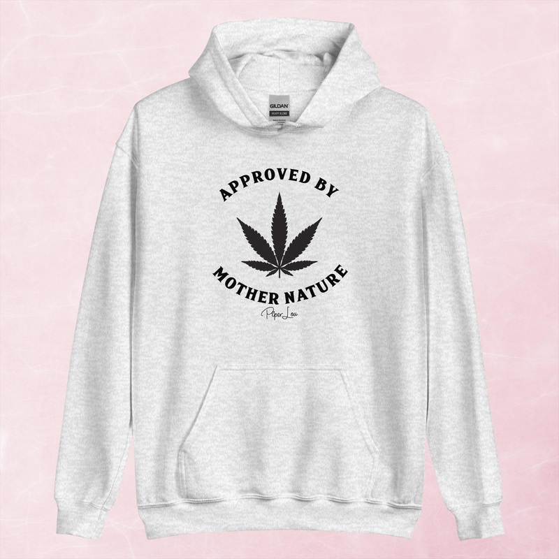 Approved By Mother Nature Graphic Hoodie