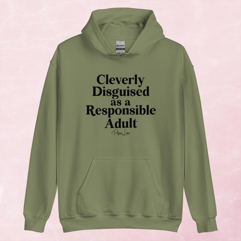 Cleverly Disguised As A Responsible Adult Graphic Hoodie