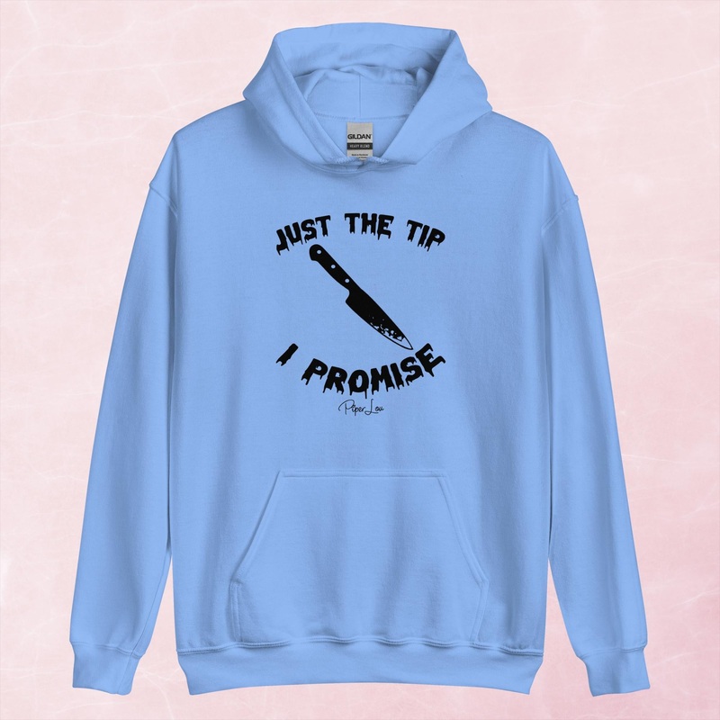 Just The Tip I Promise (Knife) Graphic Hoodie