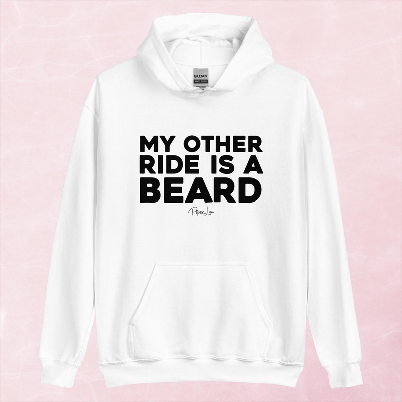 My Other Ride Is His Beard Graphic Hoodie
