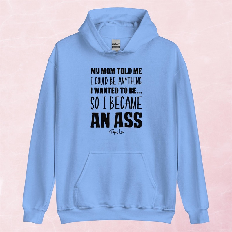 So I Became An Ass Graphic Hoodie