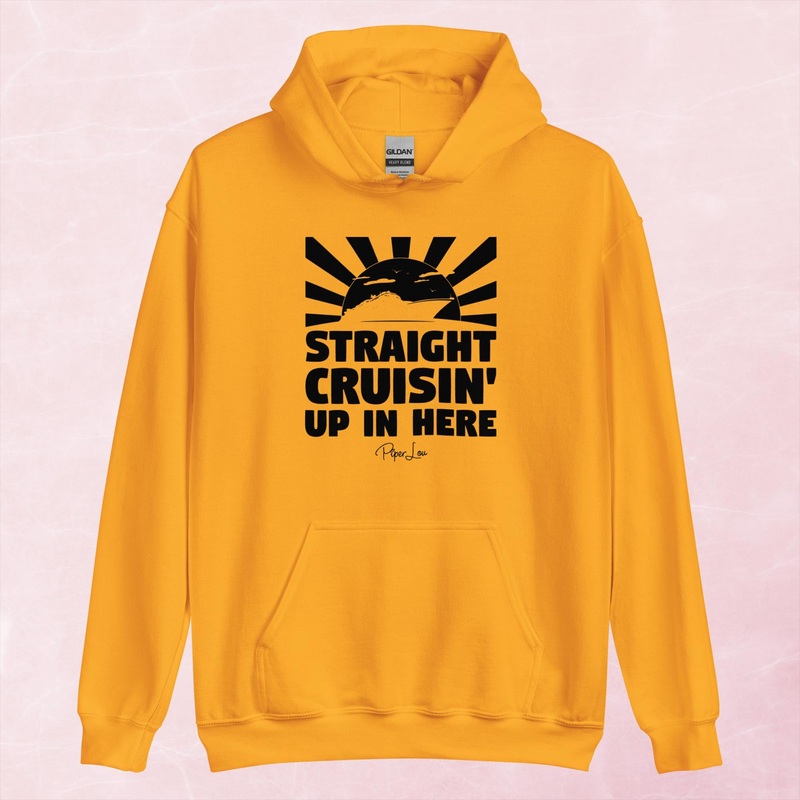 Straight Cruisin Up In Here Graphic Hoodie
