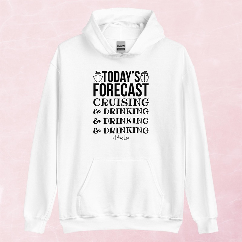 Todays Forecast: Cruising & Drinking Graphic Hoodie