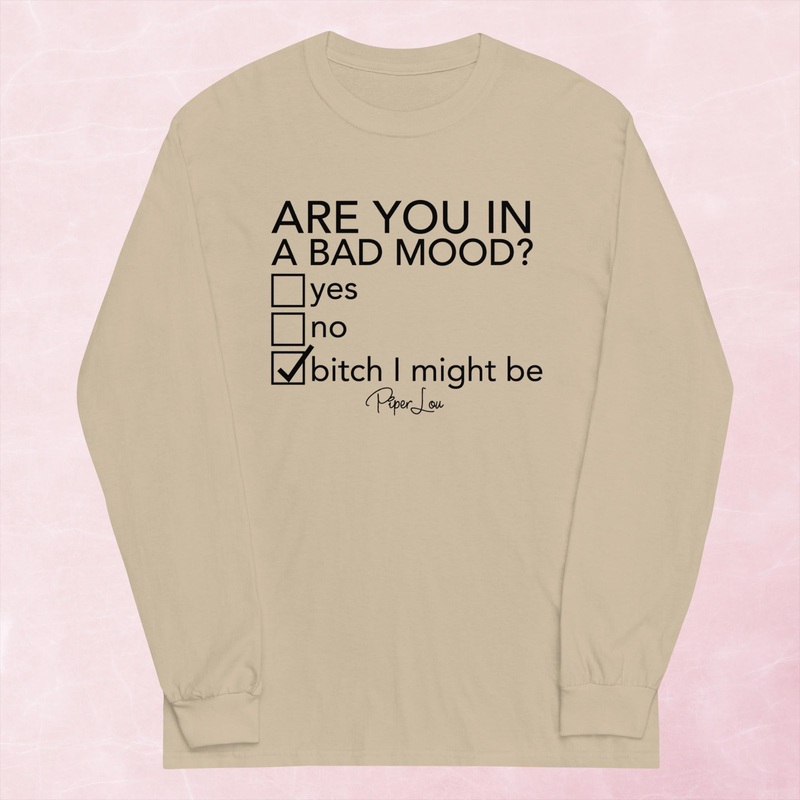 Are You In A Bad Mood Graphic Long Sleeve Tee
