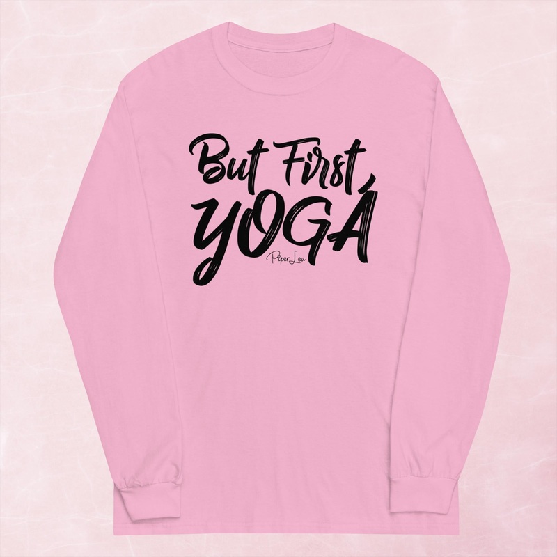 But First Yoga Graphic Long Sleeve Tee