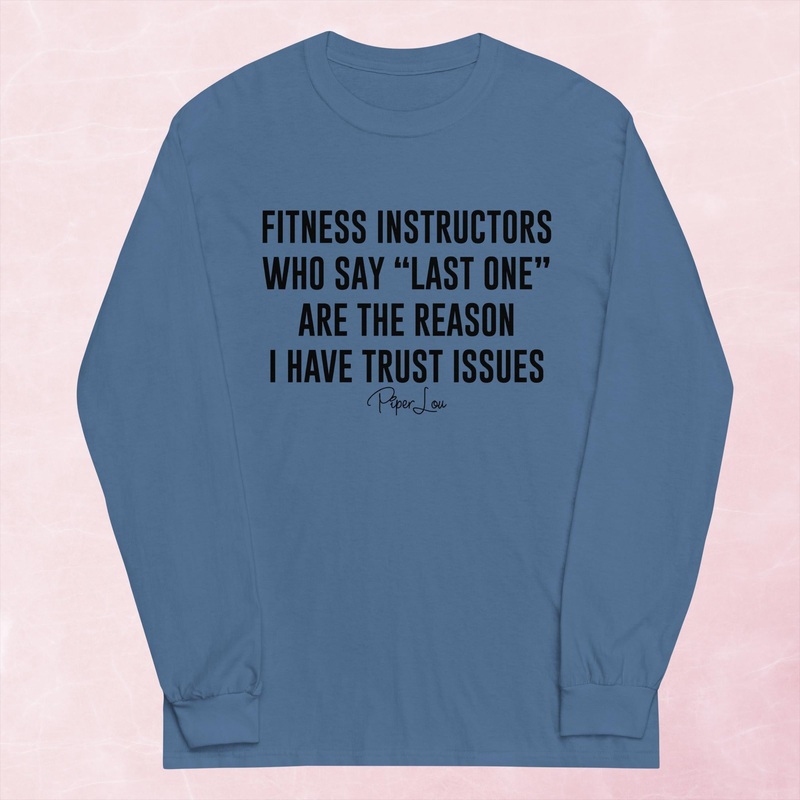 Fitness Instructors Trust Issues Graphic Long Sleeve Tee