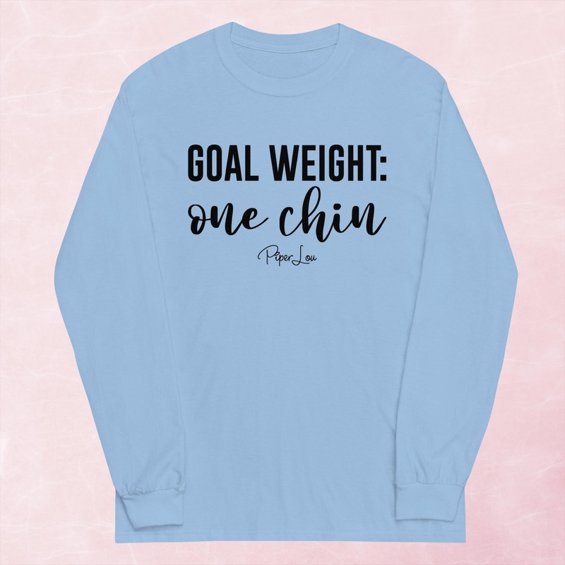 Goal Weight: One Chin Graphic Long Sleeve Tee