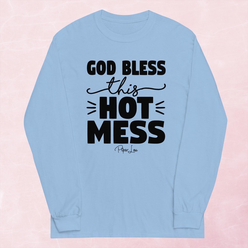 God Bless This Hot Mess Graphic Long Sleeve Tee