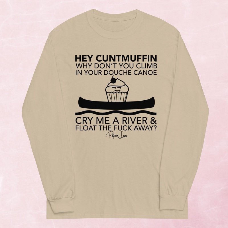 Hey Cuntmuffin Graphic Long Sleeve Tee