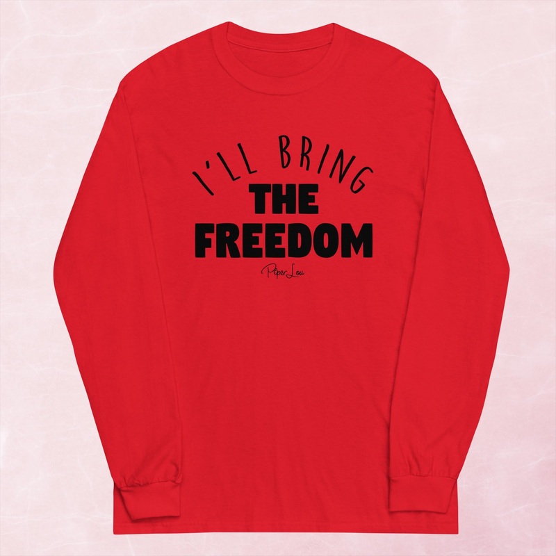 I’ll Bring The Freedom Graphic Long Sleeve Tee