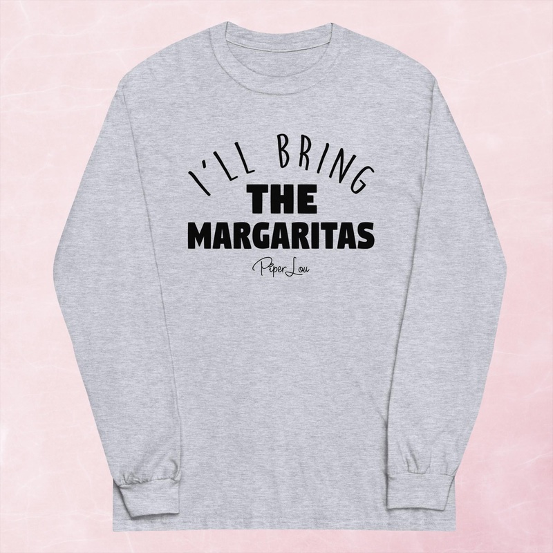 I’ll Bring The Margaritas Graphic Long Sleeve Tee