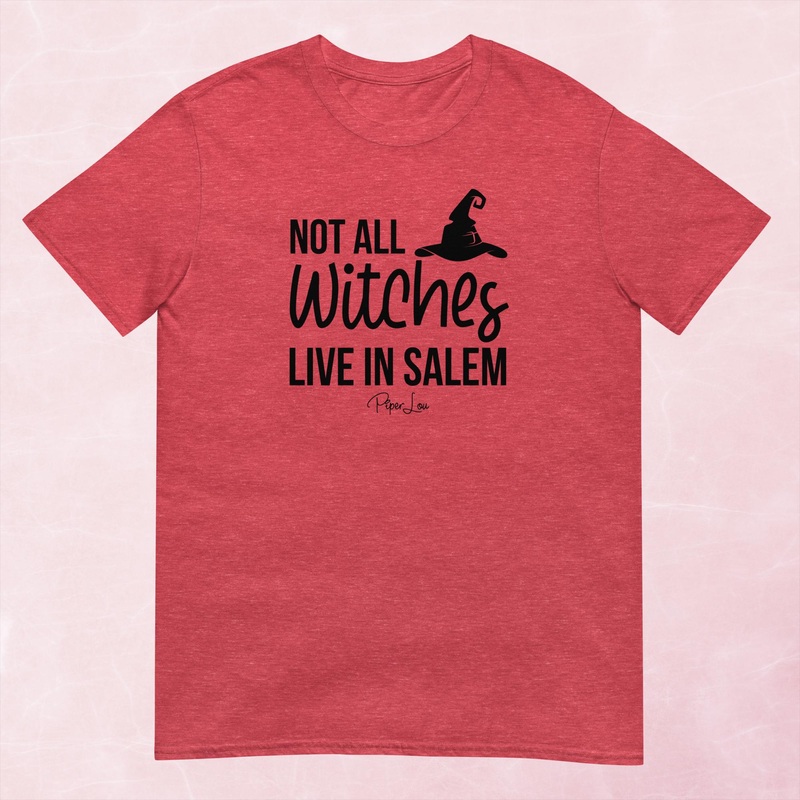 Not All Witches Live In Salem Graphic Tee