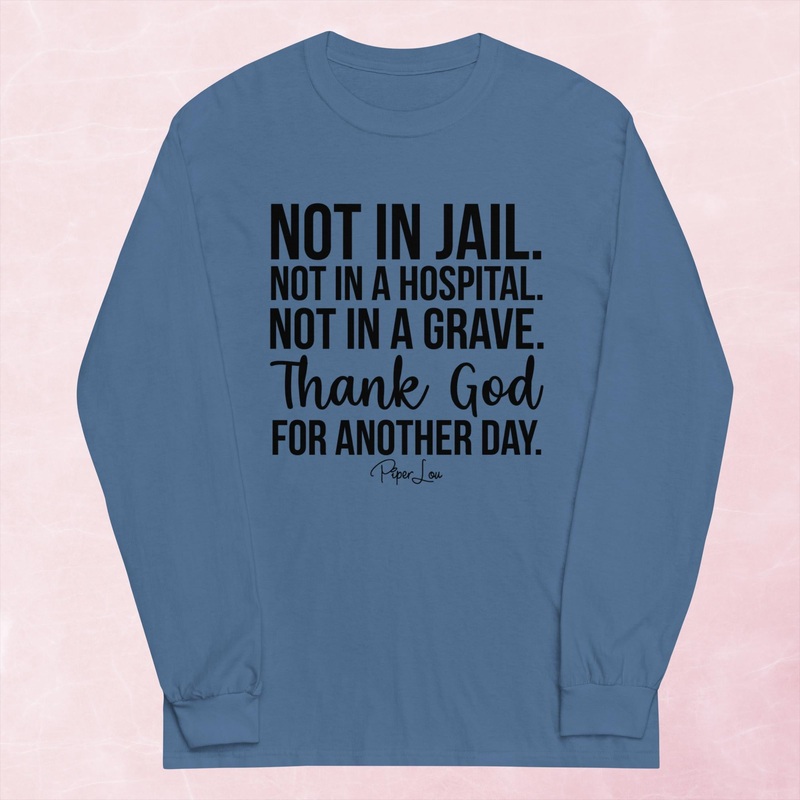 Thank God For Another Day Graphic Long Sleeve Tee