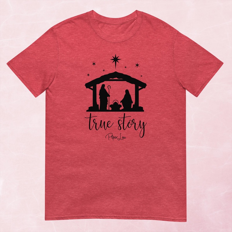 True Story Christmas Graphic Tee