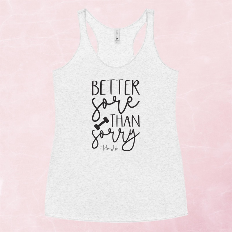 Better Sore Than Sorry Graphic Tank Top