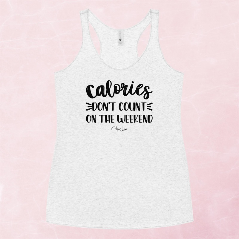 Calories Don’t Count On The Weekend Graphic Tank Top