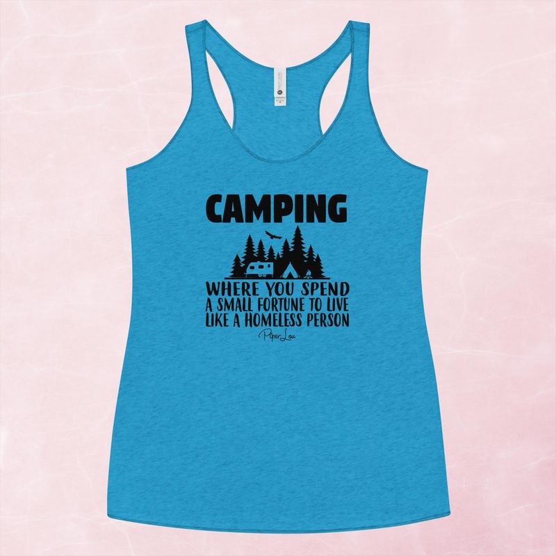 Camping, Where You Spend A Small Fortune Graphic Tank Top