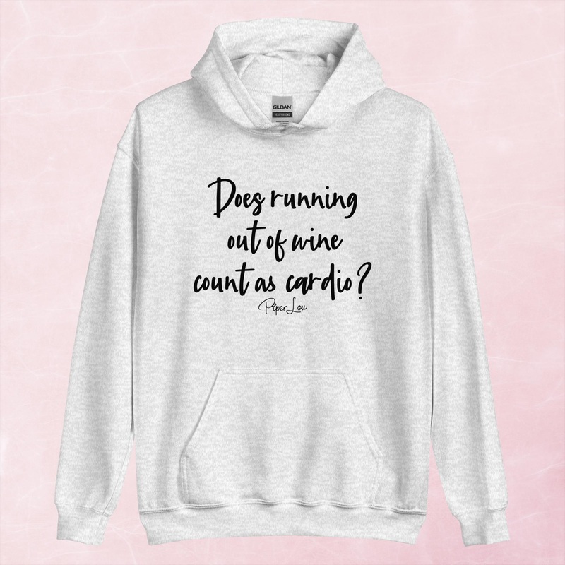 Does Running Out Of Wine Count As Cardio Graphic Hoodie