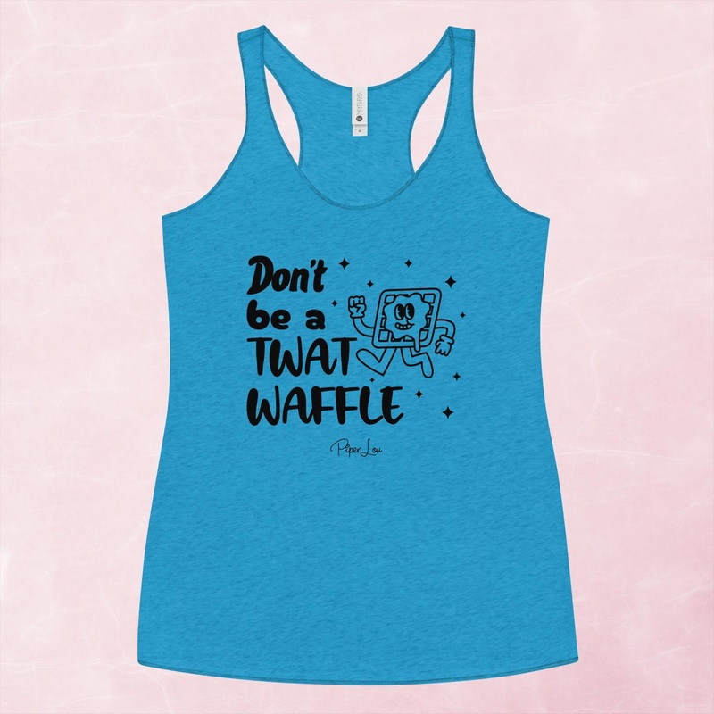 Don’t Be A Twat Waffle Graphic Tank Top