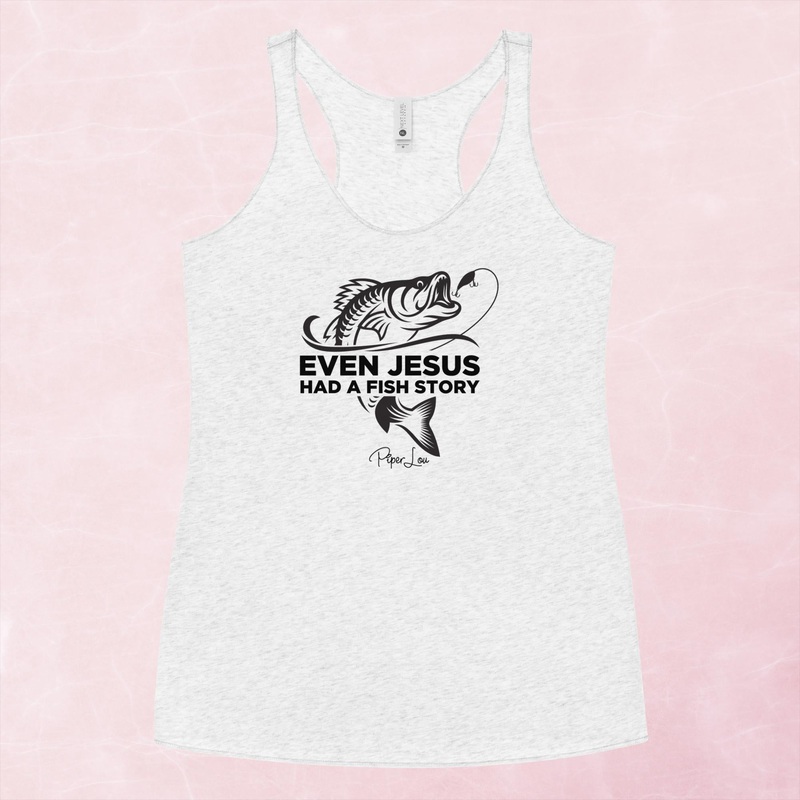 Even Jesus Had A Fish Story Graphic Tank Top