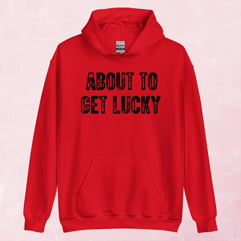 Get Lucky Graphic Hoodie|Red|Heliconia|Irish Green|Orange|Military Green|Carolina Blue|Gold|Sand|Light Pink|Ash|White|S|M|L|XL|2XL|3XL|4XL|5XL