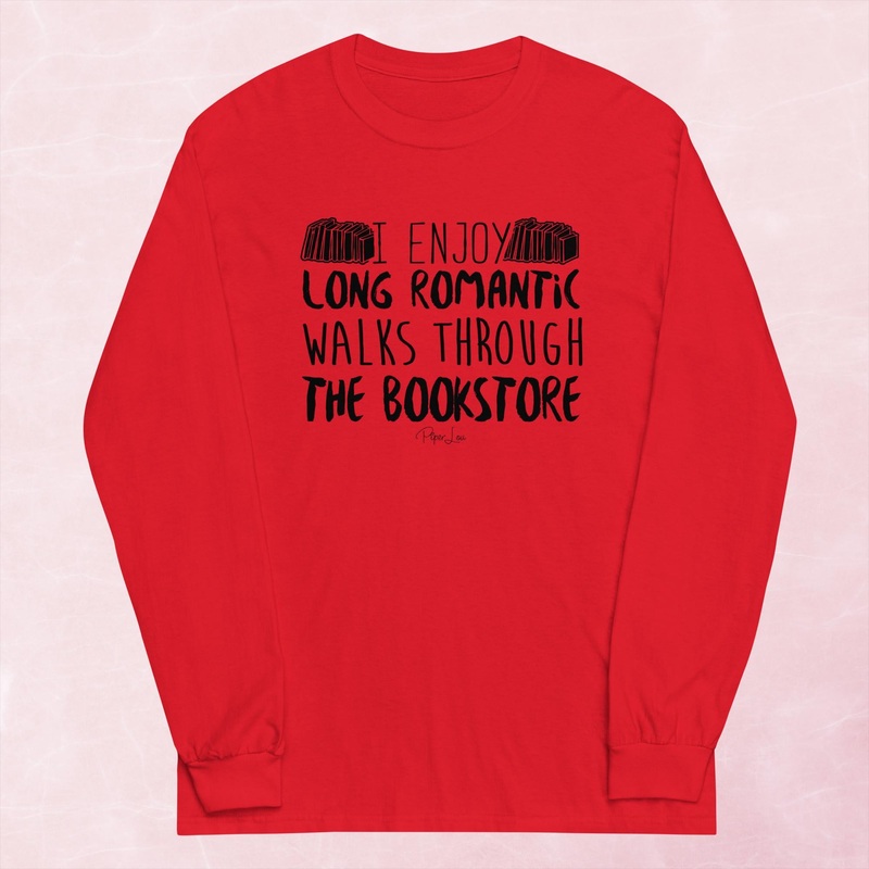 I Enjoy Long Romantic Walks To The Book Store Graphic Long Sleeve Tee