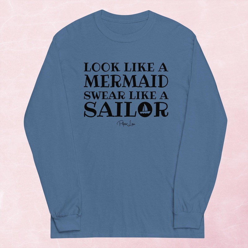 Look Like A Mermaid Swear Like A Sailor Graphic Long Sleeve Tee