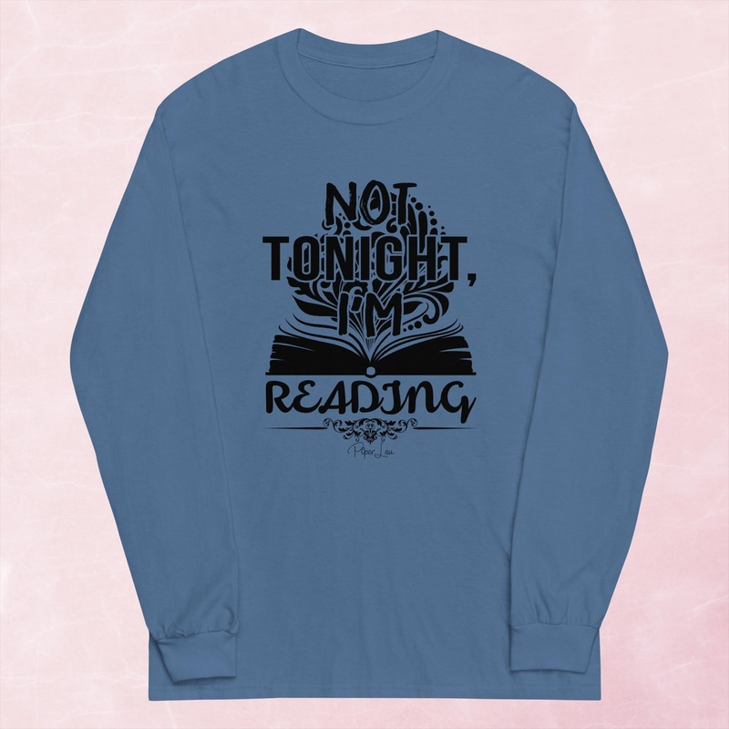 Not Tonight I’m Reading Graphic Long Sleeve Tee