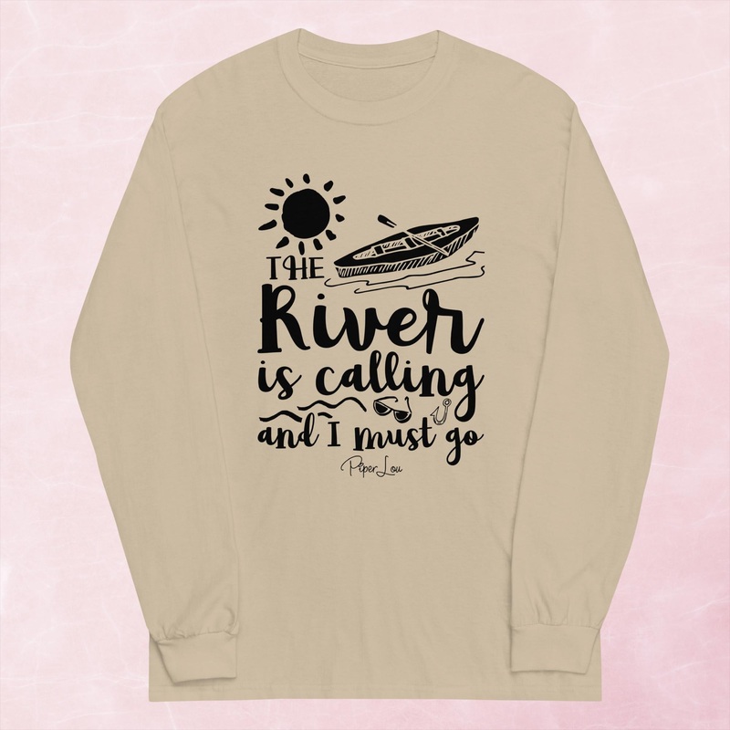 The River Is Calling And I Must Go Graphic Long Sleeve Tee