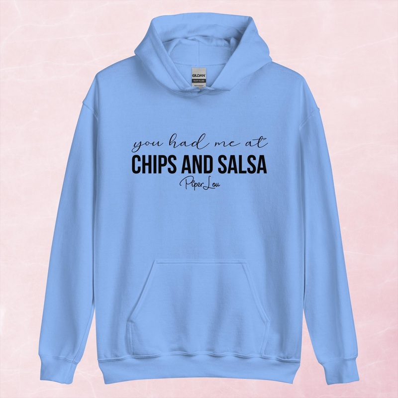 You Had Me At Chips And Salsa Graphic Hoodie