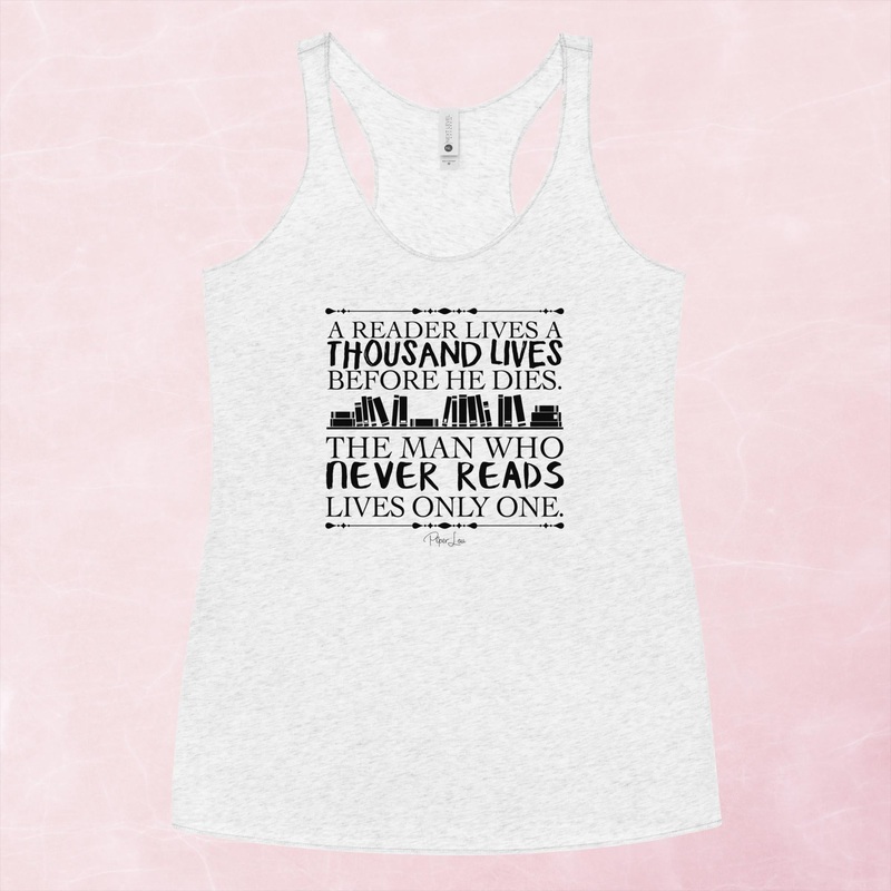 A Reader Lives A Thousand Lives Graphic Tank Top