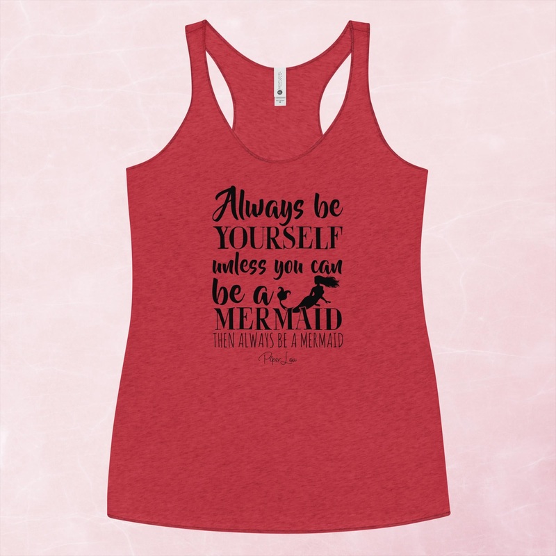 Always Be Yourself Unless You Can Be A Mermaid Graphic Tank Top