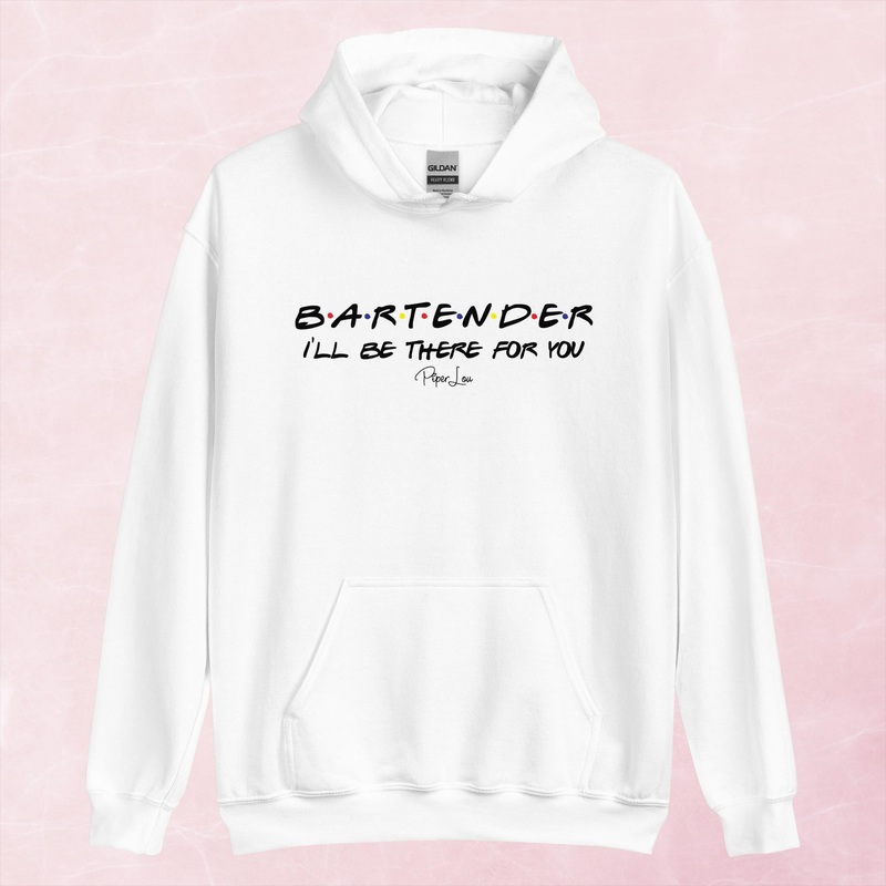 Bartender I’ll Be There For You Graphic Hoodie