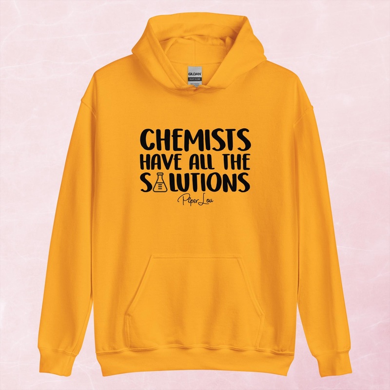 Chemists Have All The Solutions Graphic Hoodie