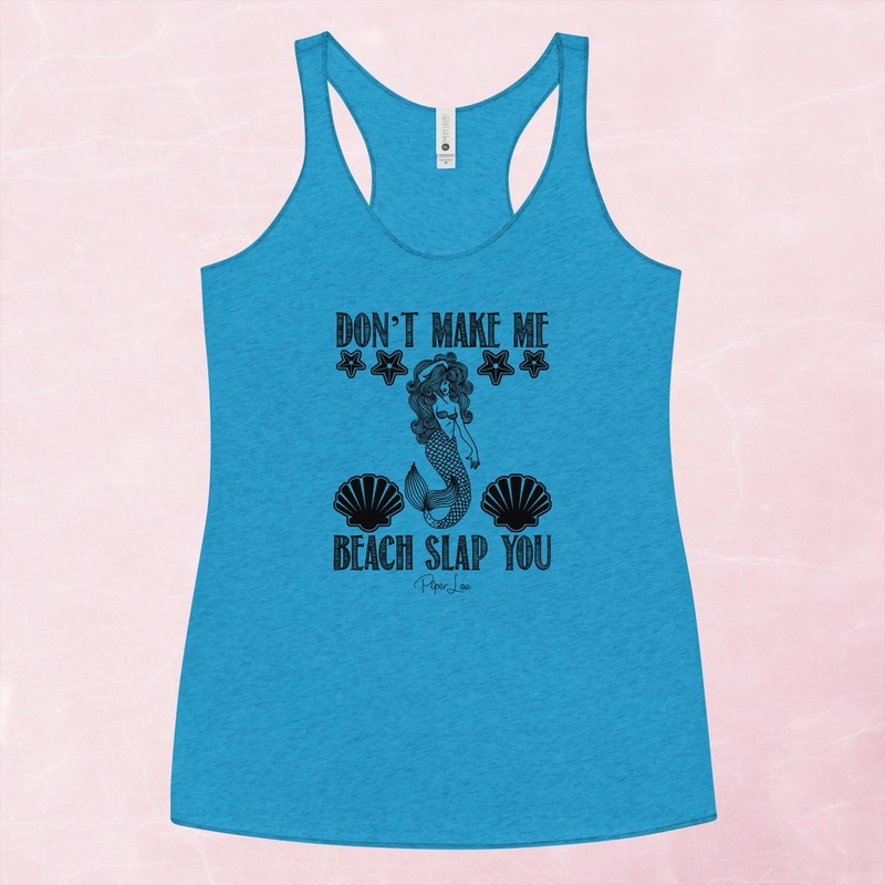 Don’t Make Me Beach Slap You Graphic Tank Top