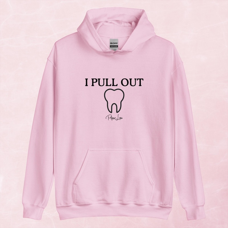 I Pull Out Graphic Hoodie|Red|Heliconia|Irish Green|Orange|Military Green|Carolina Blue|Gold|Sand|Light Pink|Ash|White|S|M|L|XL|2XL|3XL|4XL|5XL