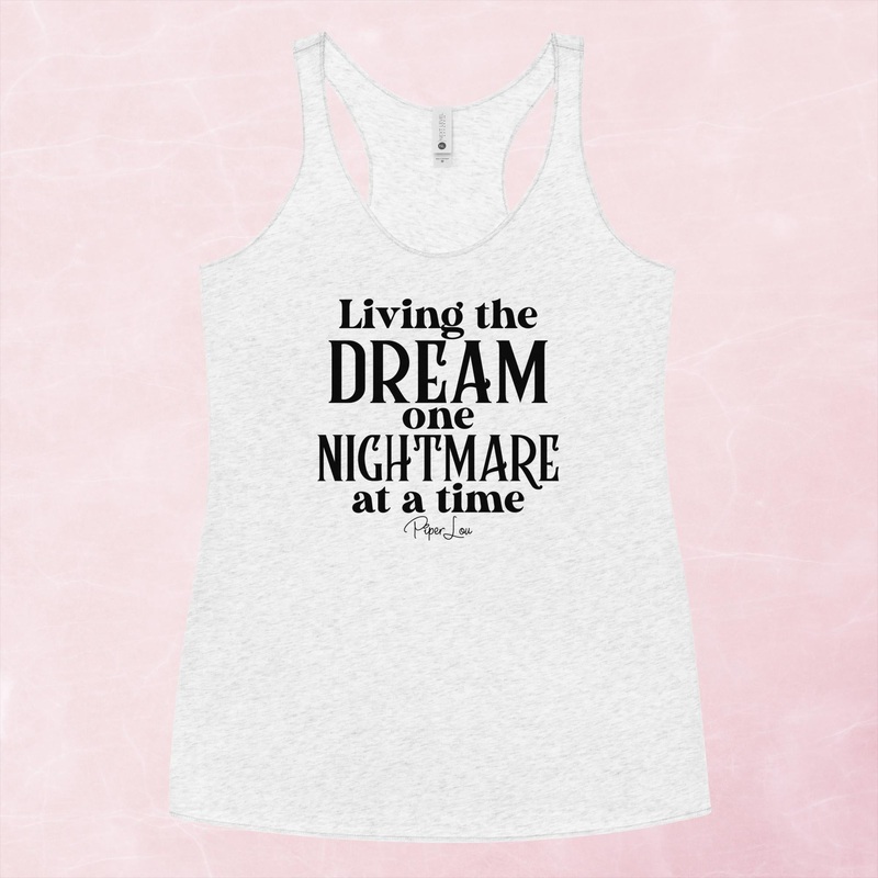 Living The Dream One Nightmare At A Time Graphic Tank Top