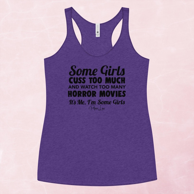 Some Girls Cuss Too Much & Watch Too Many Horror Movies Graphic Tank Top